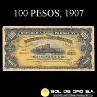 NUMIS - BILLETES DEL PARAGUAY - 1907 - CIEN PESOS (MC163.b) - FIRMAS: M. VIVEROS - BENITEZ - BANCO DE LA REPUBLICA