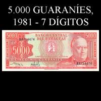 NUMIS - BILLETES DEL PARAGUAY - 1981 - CINCO MIL GUARANIES (MC221.c) - FIRMAS: OSCAR RODRIGUEZ - CRISPINIANO SANDOVAL - 7 DIGITOS - BANCO CENTRAL DEL PARAGUAY