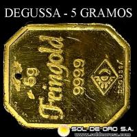 DEGUSSA - 5 GRAMOS - FEINGOLD - BARRA DE ORO 999