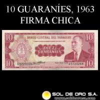 NUMIS - BILLETES DEL PARAGUAY - 1963 - DIEZ GUARANIES (MC212.a3) - FIRMAS: OSCAR STARK RIVAROLA - CESAR ROMEO ACOSTA - BANCO CENTRAL DEL PARAGUAY