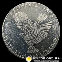 ECUADOR - INCA MINT - 1 OUNCE - ONZA DE PLATA