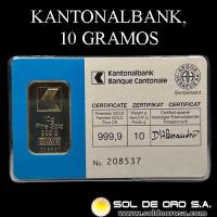 KANTONALBANK - BANCOS SUIZOS - 10 GRAMOS - BARRA DE ORO 999