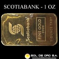 SCOTIABANK - 1 OUNCE - BARRA DE ORO 24K