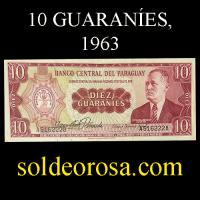 NUMIS - BILLETES DEL PARAGUAY - 1963 - DIEZ GUARANIES (MC 212.a1) - FIRMAS: OSCAR STARK RIVAROLA - CESAR ROMEO ACOSTA - BANCO CENTRAL DEL PARAGUAY