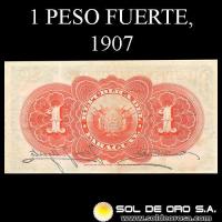 NUMIS - BILLETES DEL PARAGUAY - 1907 - BE - UN PESO FUERTE (MC151) - FIRMAS: EVARISTO ACOSTA - JUAN Y. UGARTE - TRASPASO DE FIRMAS - BANCO ESTATAL