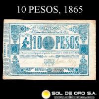 NUMIS - BILLETES DEL PARAGUAY - 1865 - DIEZ PESOS (MC34) - FIRMAS: PEDRO PASCUAL HAEDO - FAUSTINO BEDOYA - TESORO NACIONAL