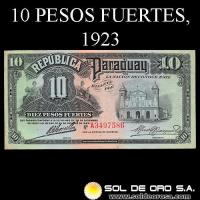 NUMIS - BILLETES DEL PARAGUAY - 1923 - DIEZ PESOS FUERTES (MC182.a) - FIRMAS: MARIANO B. MORESCHI - ALFREDO JACQUET - OFICINA DE CAMBIOS