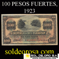 NUMIS - BILLETES DEL PARAGUAY - 1923 - CIEN PESOS FUERTES (MC184.c) - FIRMAS: MARIANO MORESCHI - PABLO INSFRAN - OFICINA DE CAMBIOS