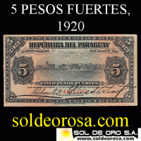NUMIS - BILLETES DEL PARAGUAY - 1920 - CINCO PESOS FUERTES (MC175.b) - FIRMAS: MARIANO MORESCHI - LUIS RIART - OFICINA DE CAMBIOS