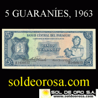 NUMIS - BILLETES DEL PARAGUAY - 1963 - CINCO GUARANIES (MC 211.a) - FIRMAS: OSCAR STARK RIVAROLA - CESAR ROMEO ACOSTA - BANCO CENTRAL DEL PARAGUAY