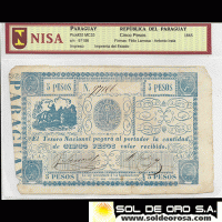 HERE - NUMIS - BILLETE DEL PARAGUAY - 1865 - CINCO PESOS (MC 33) - FIRMAS: FELIX LARROSA - ANTONIO IRALA - TESORO NACIONAL
