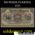 NUMIS - BILLETES DEL PARAGUAY - 1923 - QUINIENTOS PESOS FUERTES (MC186.c) - FIRMAS: MARIANO MORESCHI - PABLO INSFRAN - OFICINA DE CAMBIOS
