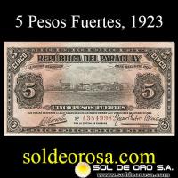 NUMIS - BILLETE DEL PARAGUAY - 1923 - CINCO PESOS FUERTES (MC 181.b) - FIRMAS: MARIANO MORESCHI - JUSTO PASTOR BENITEZ - OFICINA DE CAMBIOS