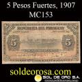 NUMIS - BILLETES DEL PARAGUAY - 1907 - BE - CINCO PESOS FUERTES (MC 153) - FIRMAS: EVARISTO ACOSTA - JUAN Y. UGARTE - BANCO ESTATAL (MC153) - CINCO PESOS FUERTES - ENC