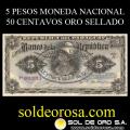 NUMIS - BILLETES RESELLADOS 1912 - CINCO PESOS MONEDA NACIONAL (A.A.47 - DOBLE RESELLO) - FIRMAS: M. VIVEROS - A. CROVATTO - BANCO DE LA REPUBLICA