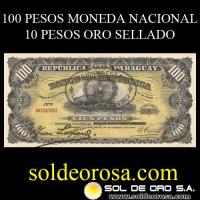 NUMIS - BILLETES RESELLADOS 1912 - CIEN PESOS MONEDA NACIONAL /  DIEZ PESOS ORO SELLADO (A.A.27) - FIRMAS: M. VIVEROS RESELLADO: LEOPARDI - PROUS - BANCO DE LA REPUBLICA