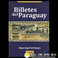 BILLETES DEL PARAGUAY 1851 - 2012 - 3ra. Edici