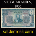 Billetes 1952 6- 500 Guaranies